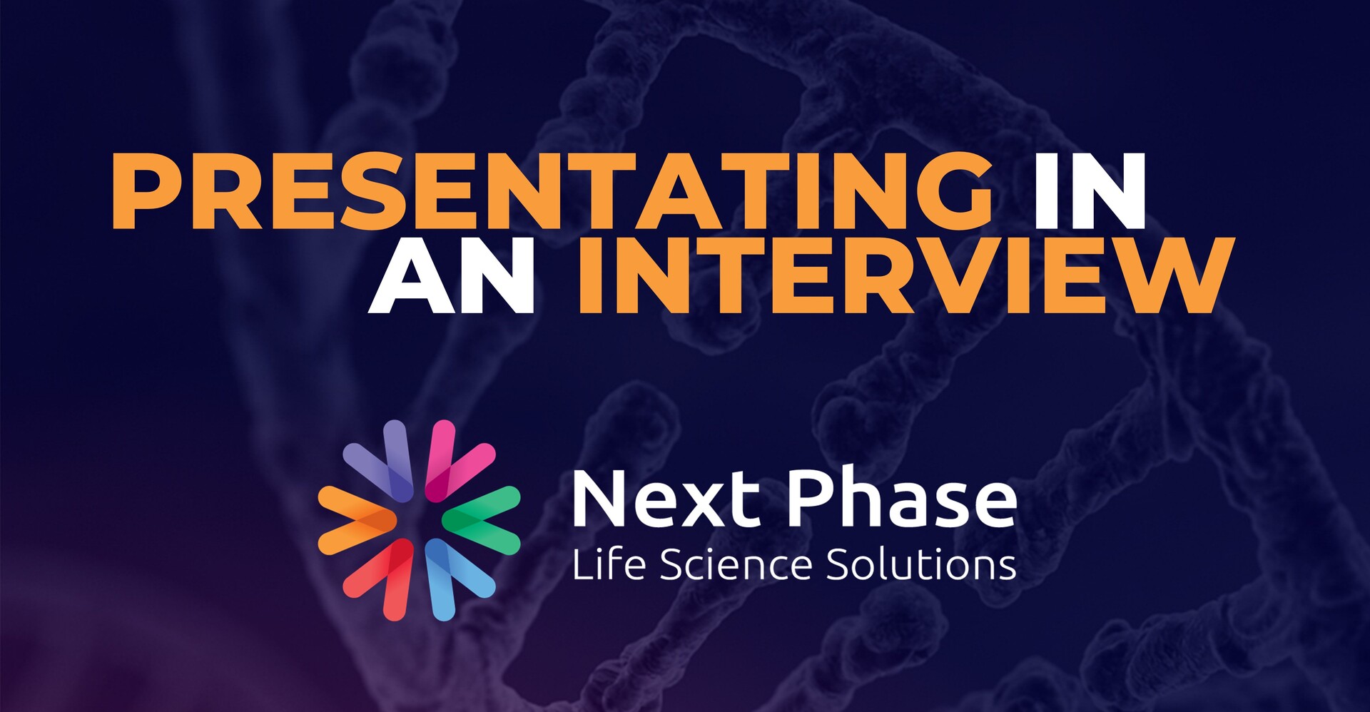 Presenting In An Interview- Next Phase Top Tips